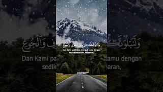 Surah Al - Baqarah Ayat 155 - 156 #quran #surahalbaqarah #quranrecitation Surah Al - Baqarah Ayat 155 - 156 #quran #surahalbaqarah #quranrecitation