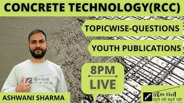 CONCRETE TECHNOLOGY ( RCC )  || YOUTH SERIES || TOPIC WISE || ASHWANI SHARMA