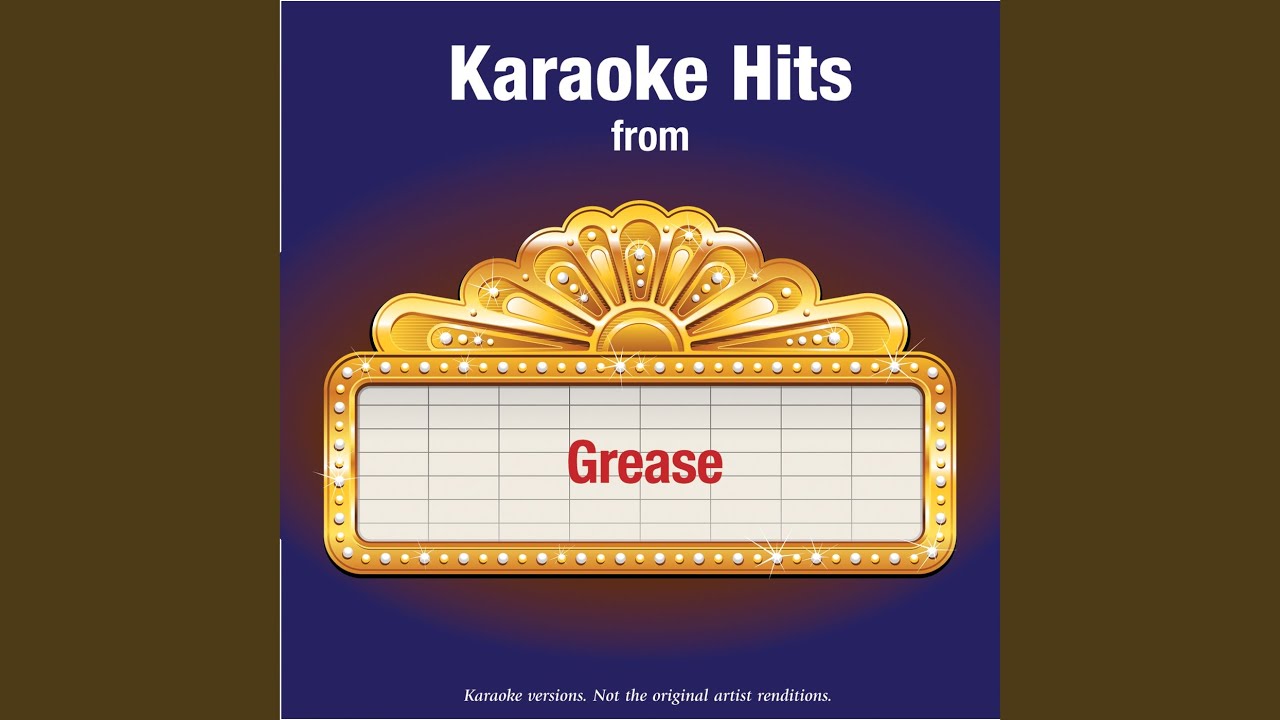 I’m Sandra Dee (Reprise) (In The Style Of Grease)