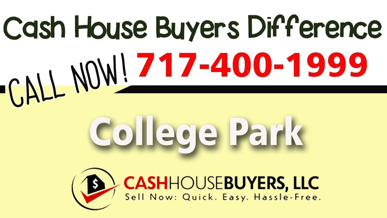 Cash House Buyers Difference in  College Park MD | Call 7174001999 | We Buy Houses