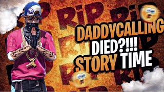 DaddyCalling Death ?? Storytime 