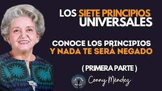 CONNY MÉNDEZ ✅COMIENZA A CREAR LA VIDA QUE DESEASConociendo los 7 Principios Universales (1°Parte)