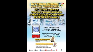Full PPSM ISW ISO 15189 Excellence: Perspectives from a Medical Laboratory Assessor & APAC/ILAC Evaluator Update