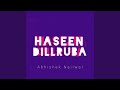 Haseen dillruba