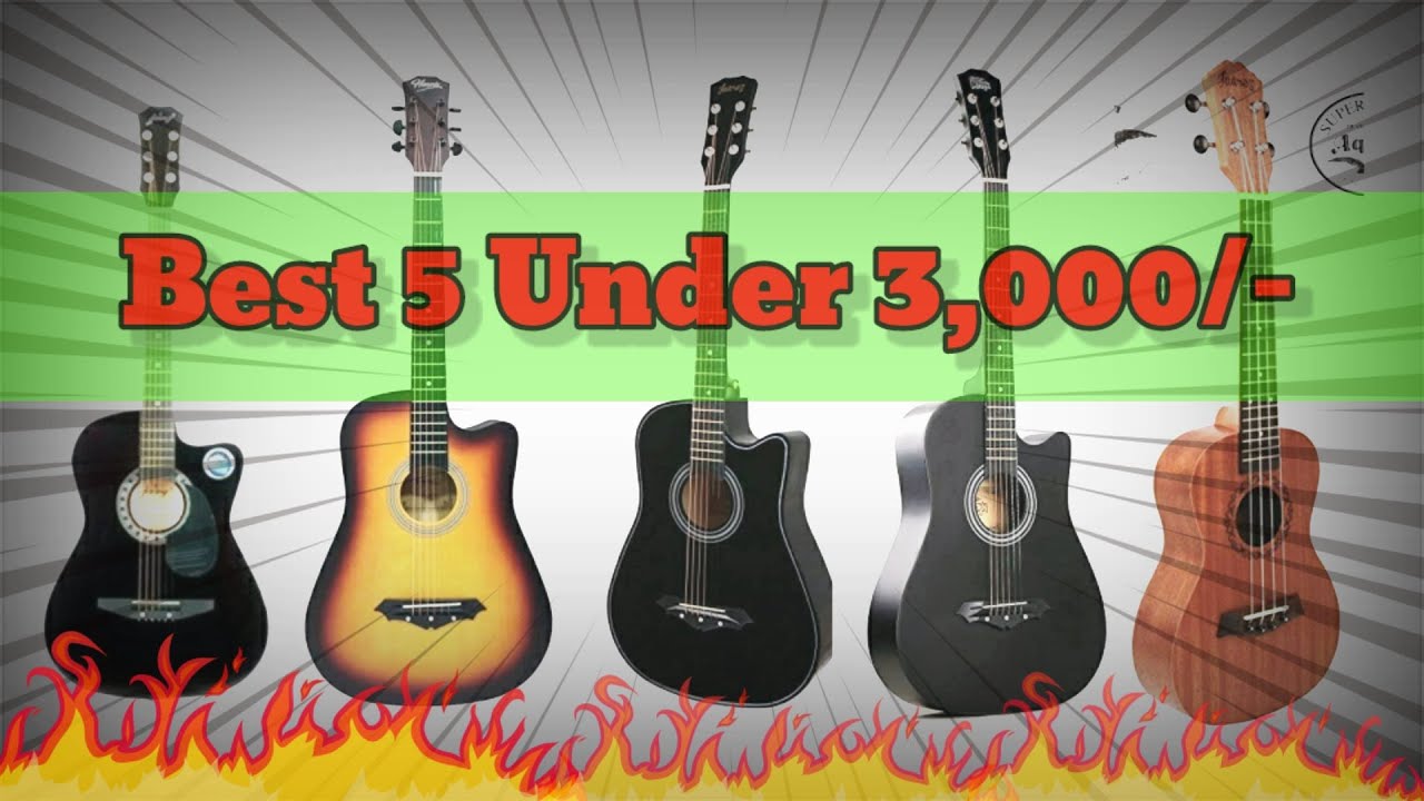 Best 5 Guitars Under Rs 3000 for beginners in hindi How to purchase a