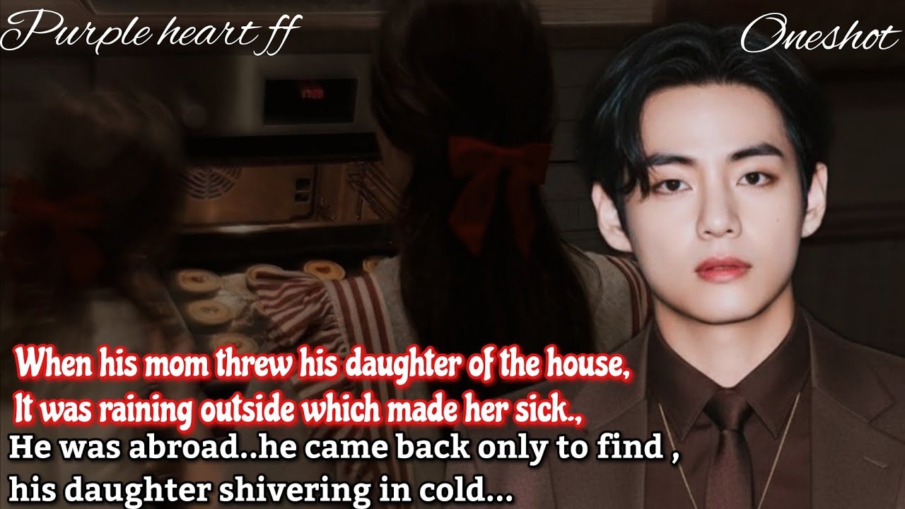 Когда его мать выгнала его ребёнка из дома, потому что ненавидит его жену и дочь /Tae Oneshot//.