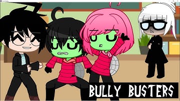 The Bully Busters ||Gacha Club|| [Invader Zim]