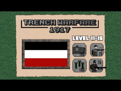 German Campaign 11-15 | Trench Warfare 1917 (Tips & Gameplay)