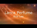 Lanca Perfume - Rita Lee Mp3 Song