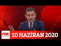 Siyasette son durum! 10 Haziran 2020 Fatih Portakal ile FOX Ana Haber