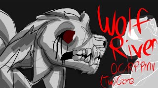 (TW: GORE) WOLF RIVER~~OC PMV~~Ruins of the Nevermore