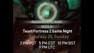 Raising The Bar: Redux Game Night + Q/A