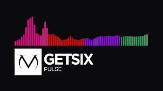 [Drumstep/DnB/Dubstep/Glitch Hop]  Getsix  Pulse [Free Download]