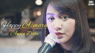 Happy asmara || Angin Dalu - Story wa 30 detik