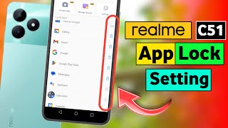 How To Apps Lock In Realme C51 | Realme C51 Me App Lock kaise kare | Realme C51 App Lock setting