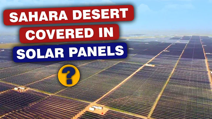 Why Don't We Cover The Entire Sahara Desert With Solar Panels?