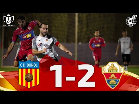 RESUMEN | CD Buñol 1-2 Elche CF | 1ª eliminatoria Copa SM El Rey