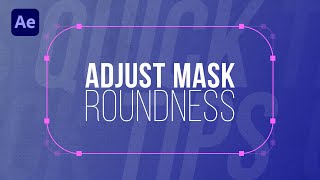 After Effects Tutorial: Adjust Mask Roundness