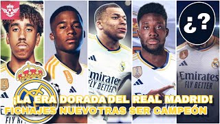 La ERA GALACTICA del REAL MADRID Nuevos FICHAJES para la Siguiente Temporada 2024