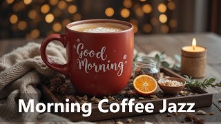 Download Lagu Good Morning Coffee Jazz ☕ Smooth \u0026 Chill Jazz Background Music for Work, Relax \u0026 Positive Energy MP3