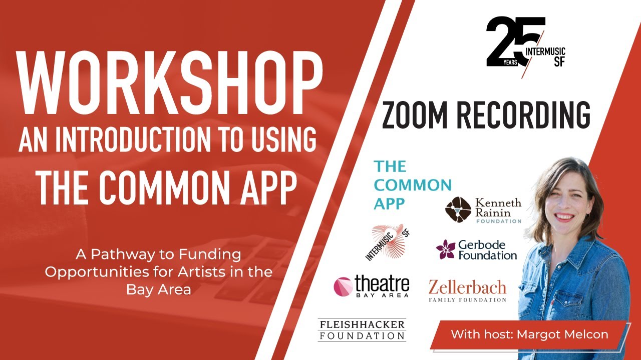 InterMusic SF Workshop Series 2024: An Introduction to Using The  Common Application