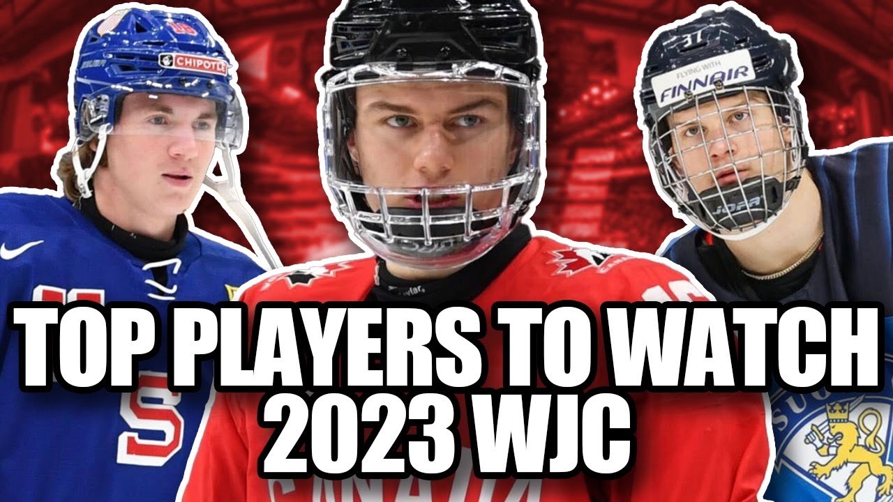 Top NHL Prospects and 2023 Draft Eligible Players to Watch at the 2023 IIHF World Junior Championship