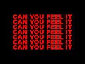 CAN YOU FEEL IT (OFFICIAL MUSIC VIDEO)