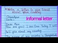 Informal letter : Write a letter to your friend about your country/A letter about my country.