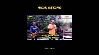 Dengarkan Anak Sayang – Hani Band 🌸🎶