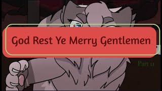 God Rest Ye Merry Gentlemen Part 11 (DONE) | Collab W/CrystalPluma and Aslans Ink Petals