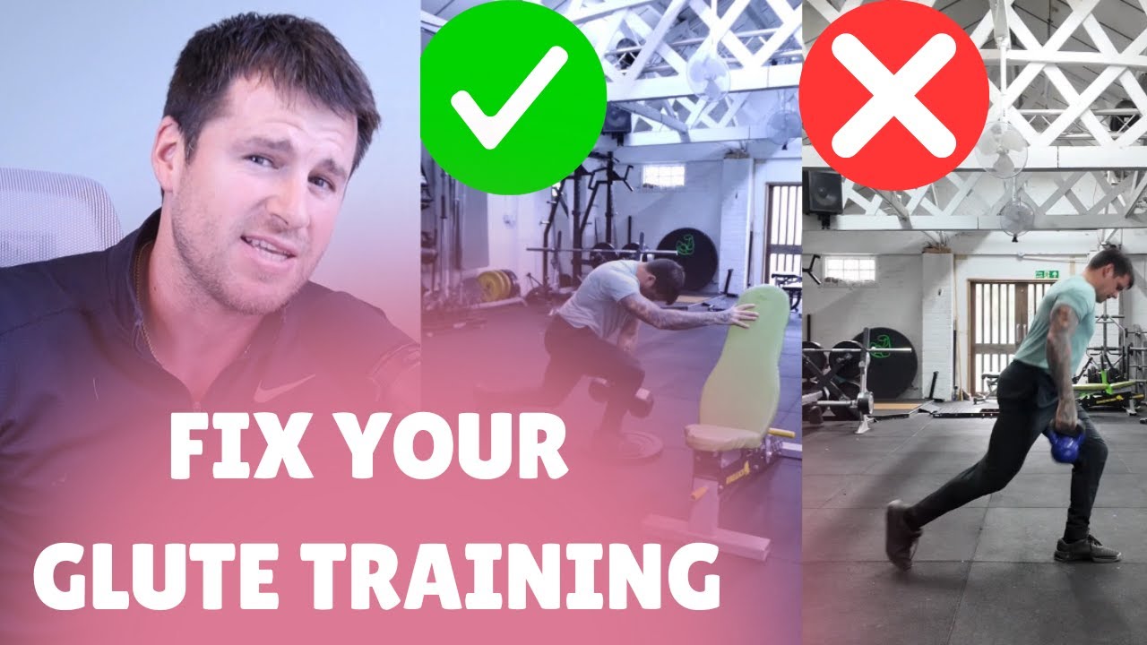 Fix your Glute training 101