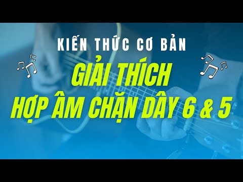 Video KIẾN THỨC CƠ BẢN | Giải thích hợp âm chặn ở (dây 6 &... - youtube