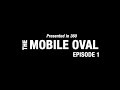 Introducing: The Mobile Oval (in 360), Ep. 1