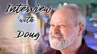 Interview with Doug