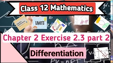 class 12 maths chapter 2 Differentiation exercise 2.3 |Differentiation|maths 2nd year chap 2 exe 2.3