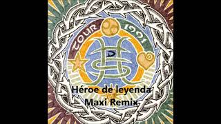 Héroes del silencio - Héroe de leyenda Maxi Remix