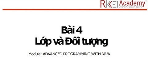 Rikkei Academy - Java - Module 02 - Session04-05: Class and Object