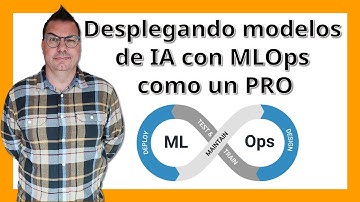 Tutorial MLOps: Aprende a desplegar modelos de IA con MLOps