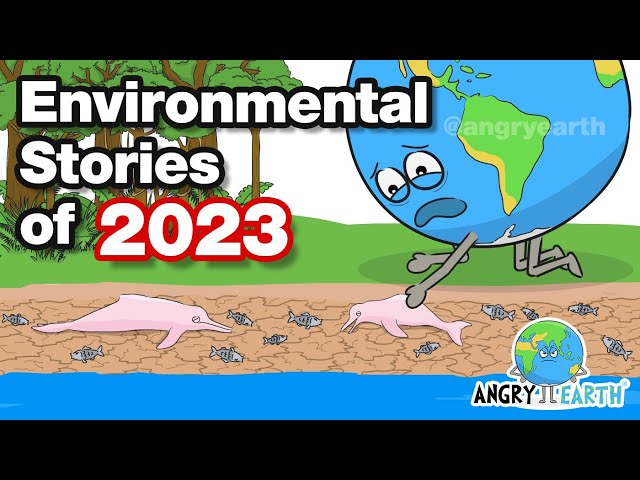 ANGRY EARTH images compilation 23 : Environmental Stories of 2023 class=