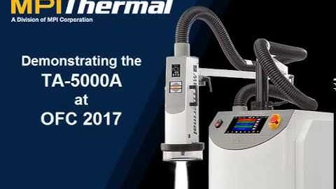 Demonstrating the TA-5000A Thermal Stream at OFC 2017