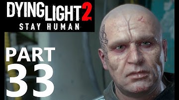 DYING LIGHT 2, PART 33: Cathedral (Main Quest), Playthrough on PC
