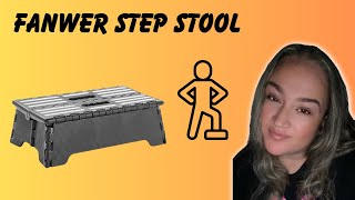 Honest Review of the Fanwer Step Stool