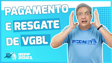 Como declarar resgate de VGBL por morte?