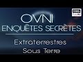  ovni  enqutes secrtes extraterrestres sous terre  documentaire ovnis  s1 e7 2021