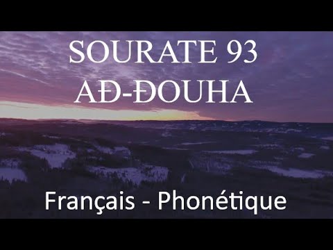 APPRENDRE SOURATE AD DOUHA 93   Franais phontique Arabe   Al Afasy