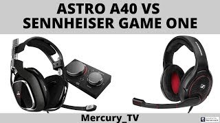 Astro A40 vs Sennheiser Game One