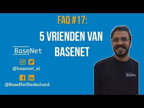 FAQ #17 - 5 vrienden van BaseNet