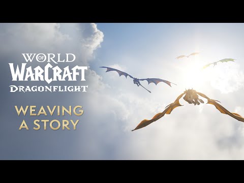 : Dragonflight: Weaving a Story