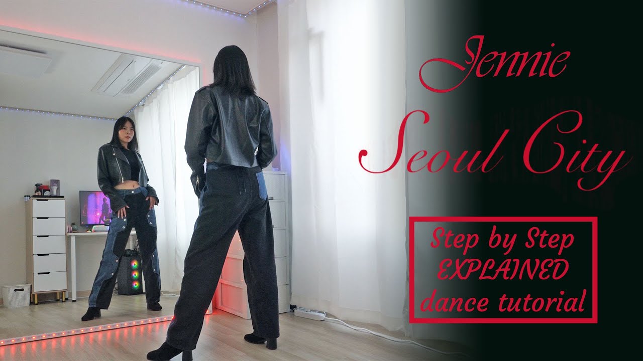 Step by Step JENNIE - Seoul City 
