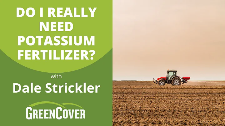 Do I Really Need Potassium Fertilizer? with Dale S...